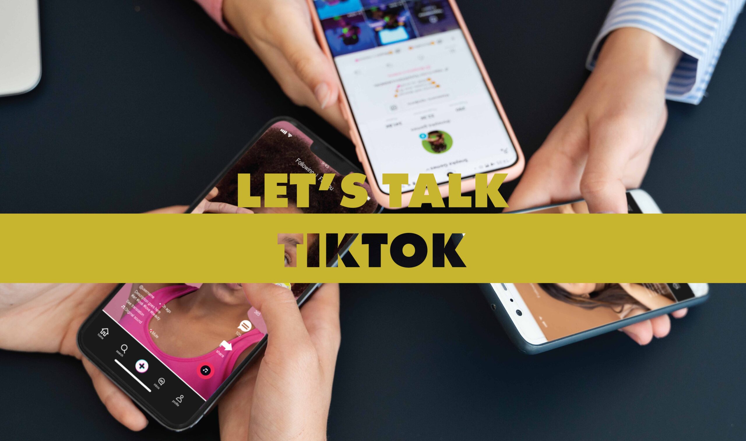 Let’s Talk TikTok
